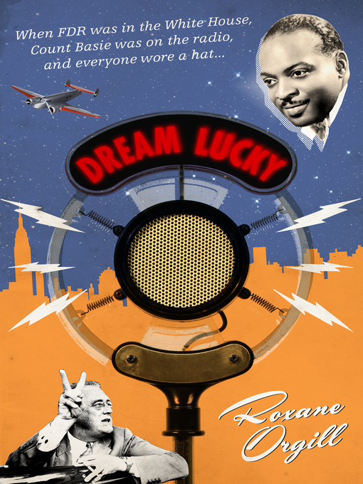 Title details for Dream Lucky by Roxane Orgill - Available